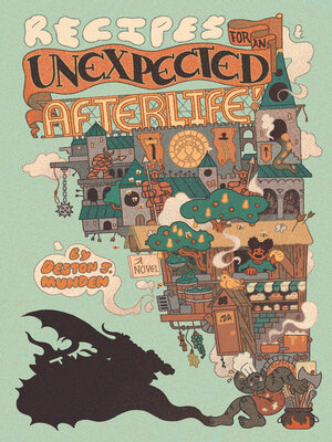 cover image of Recipes for an Unexpected Afterlife